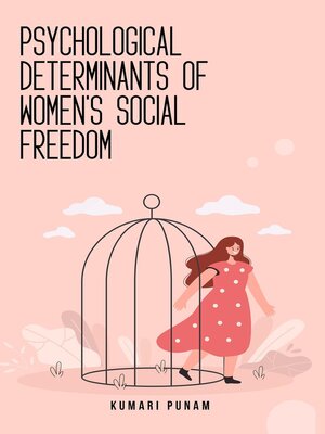 cover image of Psychological determinants of women's social freedom